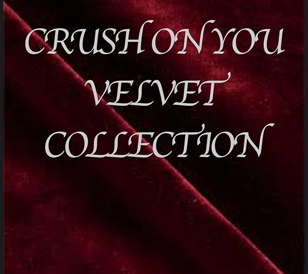 Crush on You Velvet Apparel Collection
